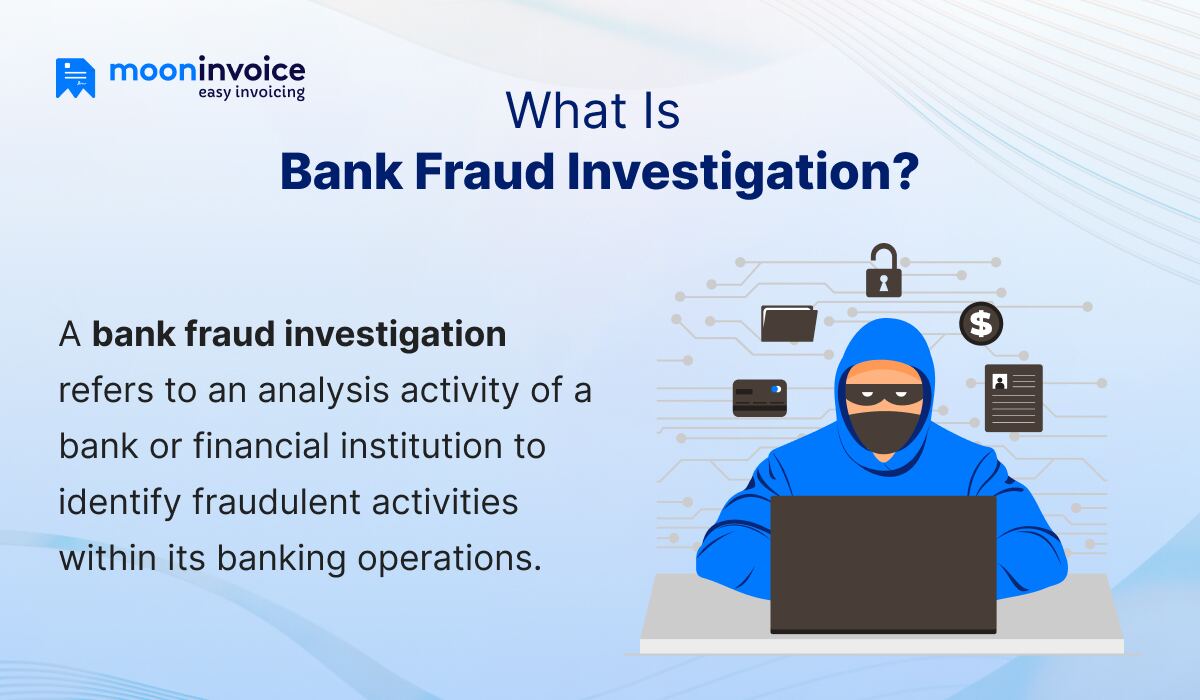 What Is Bank Fraud Investigation